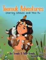 Toomuk Adventures: Starring Stinkee & Pee-Yu (Toomuck & Pannoot Starring Stinkey & Pee-Yu) 1662928599 Book Cover