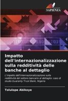 Impatto dell'internazionalizzazione sulla redditività delle banche al dettaglio (Italian Edition) 6208970490 Book Cover