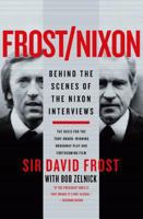 Frost/Nixon: Behind the Scenes of the Nixon Interviews 006144586X Book Cover