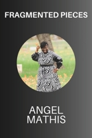 Fragmented Pieces: The Victory Won-short Read B0CVQQWXQZ Book Cover