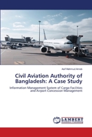 Civil Aviation Authority of Bangladesh: A Case Study 6208117631 Book Cover