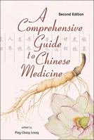 A Comprehensive Guide to Chinese Medicine 9814678139 Book Cover