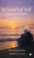 In Search of Self: A Journey Within B0GL1HMGFY Book Cover
