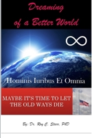 Dreaming of a Better World 0359377440 Book Cover