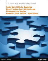 Social Work Skills for Beginning Direct Practice: Pearson Ne 1292041242 Book Cover