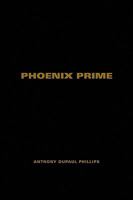 Phoenix Prime 1450058574 Book Cover