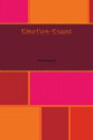 Emotion-Esque 1312969709 Book Cover