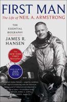 First Man: The Life of Neil A. Armstrong 1501153064 Book Cover