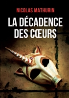 La décadence des coeurs 2322451495 Book Cover