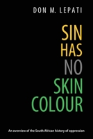 Sin Has No Skin Colour 1990985033 Book Cover