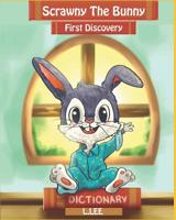 Scrawny the Bunny: First Discovery 1093843128 Book Cover