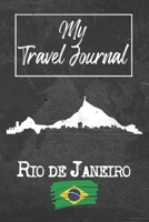 My Travel Journal Rio de Janeiro: 6x9 Travel Notebook or Diary with prompts, Checklists and Bucketlists perfect gift for your Trip to Rio de Janeiro (Brazil) for every Traveler 1678952737 Book Cover