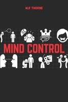 MIND CONTROL: Forbidden Psychological Tricks for Self-Improvement That School Didn't Teach You: dark psychology secret ,dark manipulation techniques, dark human psychology B0H2YGPV2Y Book Cover