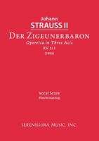 Zigeunerbaron, RV 511 : Vocal Score 1608741893 Book Cover
