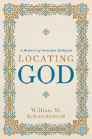 Locating God: A History of Israelite Religion 0802886809 Book Cover