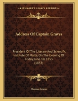 Address of Capt. Graves ... 10Th June, 1853 114974202X Book Cover