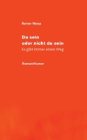 Da sein oder nicht da sein: Es gibt immer einen Weg 3754303821 Book Cover