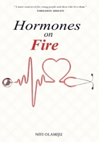 HORMONES ON FIRE: Testosterone Versus Oestrogen; The Battle Begins B09928D4YF Book Cover