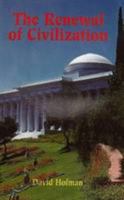 Renewal of Civilization: Baha'i Faith 0853980071 Book Cover