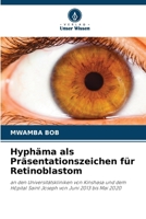 Hyphäma als Präsentationszeichen für Retinoblastom 6209688071 Book Cover