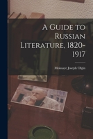 A Guide to Russian Literature 1820-1917 1016467443 Book Cover