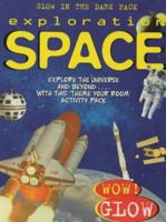 Exploration Space Glow Pack (Glow in the Dark Pack) 1902626265 Book Cover