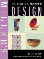 Miller's: Collecting Modern Design 1840004053 Book Cover
