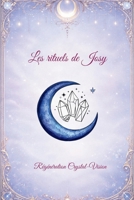 Les rituels de Josy (French Edition) B0GV4DVL8F Book Cover