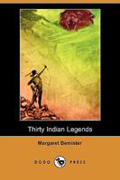 Thirty Indian Legends 1539157504 Book Cover