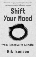 Shift Your Mood: from Reactive to Mindful 1625361513 Book Cover