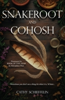Snakeroot & Cohosh B0GLLRDDQ4 Book Cover
