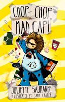 Chop-Chop, Mad Cap! : A Rent-A-Hero Mystery 1908195215 Book Cover