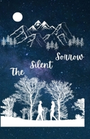 The silent sorrow (The Ghost Love.) B0F6C26JYG Book Cover