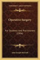 Operative Surgery for Students and Practitioners 1437157564 Book Cover