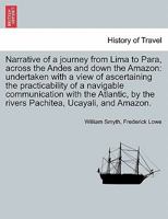 Narrative of a Journey From Lima to Para, by W. Smyth and F. Lowe 1275811140 Book Cover