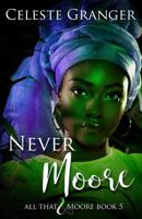 Never Moore: 1096324253 Book Cover