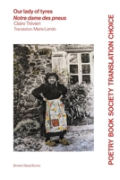 Our lady of tyres / Notre dame des pneus 1915079209 Book Cover