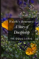 Faith's Journey 0983325715 Book Cover