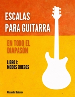 Escalas para guitarra en todo el diapasón B08KTVQ91W Book Cover