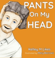 Pants On My Head B0BTK1CT8W Book Cover