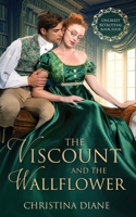 The Viscount and the Wallflower 1964713129 Book Cover