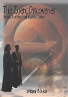 The Zoerc Discoveries: Book 3 of the Star Lyathe Series B0CTGGBV2C Book Cover