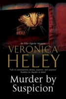 Murder by Suspicion: An Ellie Quicke British Murder Mystery 1847516246 Book Cover