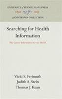 Searching for Health Information: The Cancer Information Service Model 0812281233 Book Cover