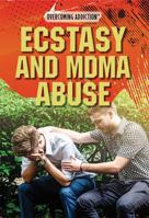 Ecstasy and Mdma Abuse 1508179417 Book Cover