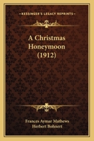 A Christmas Honeymoon 116451945X Book Cover