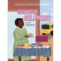 Georgia Gilmore (Spanish Edition) Biography, Leaders Like Us Spanish Language Children's Book Series (Líderes Como Nosotros) 1731658583 Book Cover