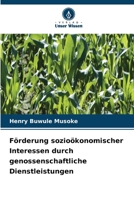 Förderung sozioökonomischer Interessen durch genossenschaftliche Dienstleistungen 6630166256 Book Cover
