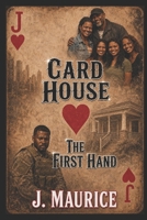 Card House: The First Hand 1478340398 Book Cover