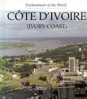 Cote D'Ivoire (Ivory Coast) (Enchantment of the World Second Series) 0516026410 Book Cover